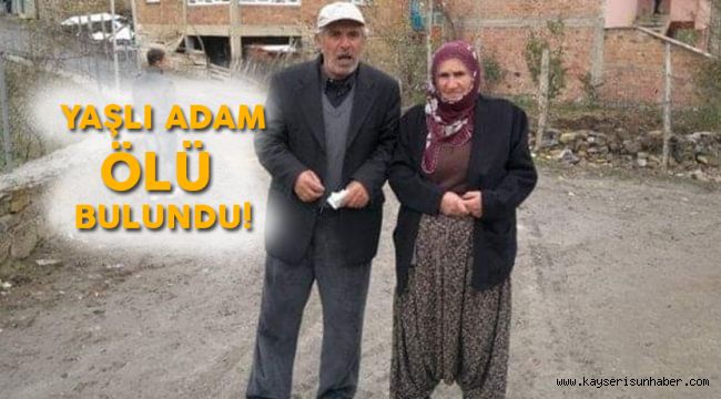 Hayvanlarını otlatmak için çıkan yaşlı adam arazide ölü olarak bulundu  