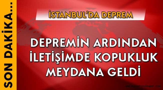 İstanbul'da 5.8 Şiddetinde Deprem