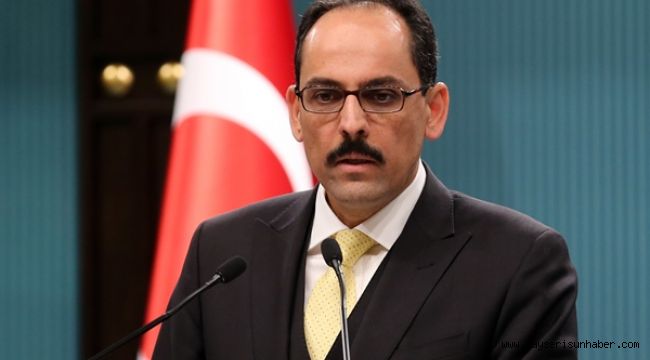 Cumhurbaşkanlığı Sözcüsü Kalın’dan Barış Pınarı Harekatı Açıklaması