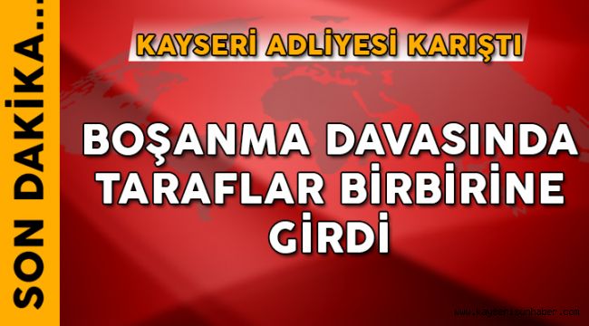 Kayseri Adliyesinde Kavga