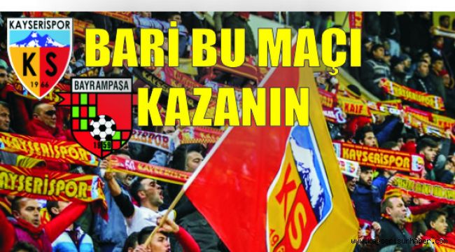 Kayserispor taraftarı galibiyet bekliyor