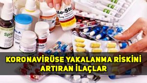 Dikkat! Bu ilaçlar koronavirüse yakalanma riskini artırıyor