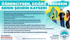 Başkan Büyükkılıç: "Kayseri, öğrenciler için doğru şehir"