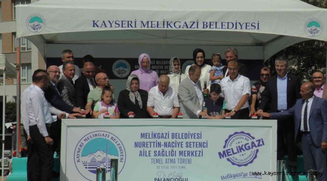 Melikgazi'den bir hizmet daha: Nurettin - Naciye Setenci Aile Sağlığı Merkezi'nin temeli atıldı