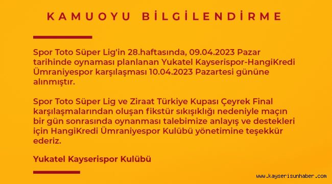 Kayserispor - Ümraniyespor maçı Pazartesi'ne alındı