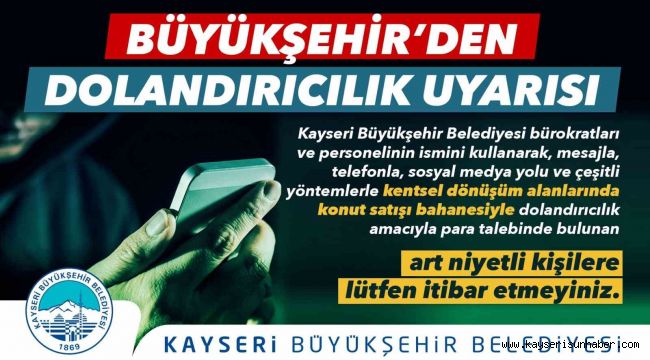 Büyükşehir'den 'dolandırıcılık' uyarısı