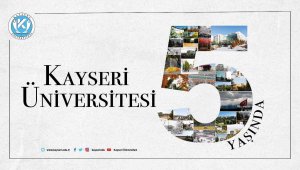 Kayseri Üniversitesi 5 Yaşında