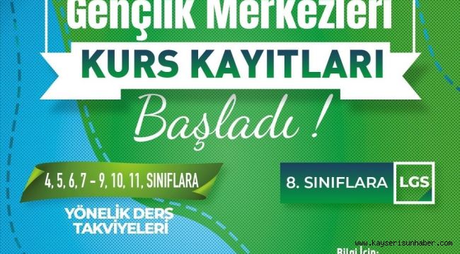 Büyükşehirin gençlik merkezleri için kurs kayıtları sürüyor