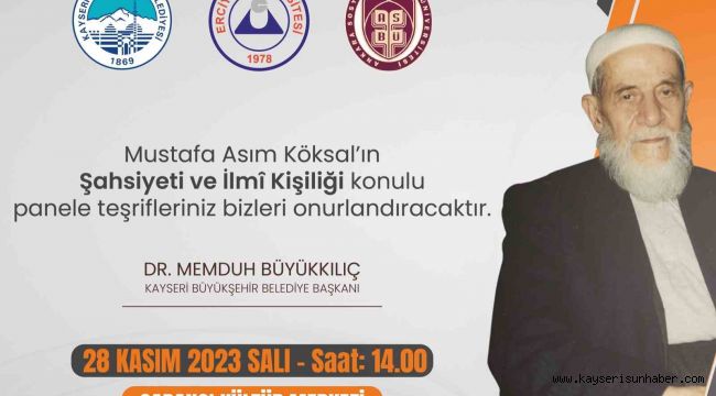 Büyükşehir'den, 'Mustafa Asım Köksal'ın Şahsiyeti Ve İlmi Kişiliği' konulu panel