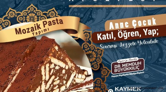 KAYMEK'ten Anne - Çocuk Mozaik Pasta Yapımı Etkinliği