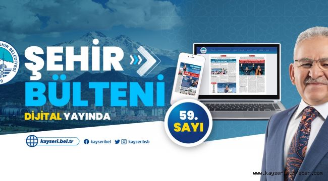 Şehir Bülteni 59. sayısı ile dijital yayında