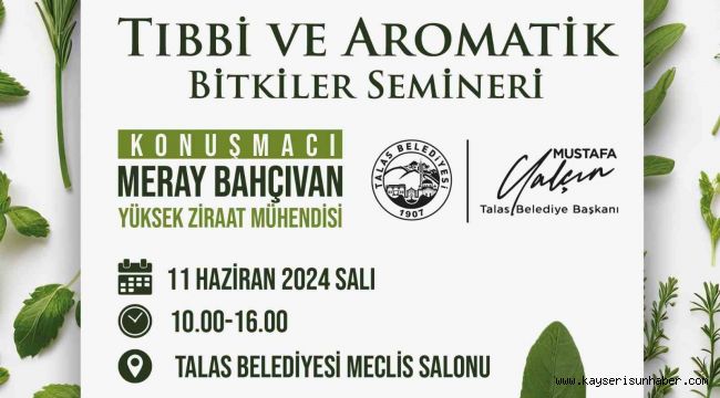 Talas'ta tıbbi ve aromatik bitkiler semineri