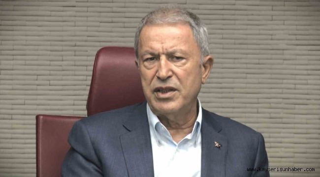 Hulusi Akar: "Bazı sıkıntılar olabiliyor fakat şuan her şey kontrol altında"