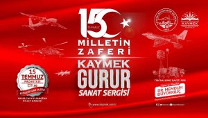 KAYMEK'ten 15 Temmuz 'milletin zaferi' gurur sanat sergisi