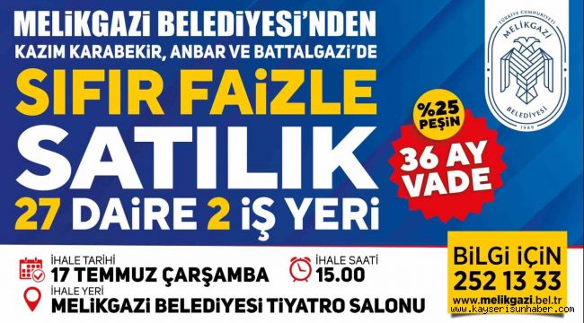 Melikgazi Belediyesi'nden ev veya işyeri sahibi olmak isteyenlere büyük fırsat