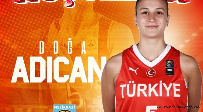 Melikgazi Kayseri Basketbol,Doğa Adıcan'ı renklerine bağladı