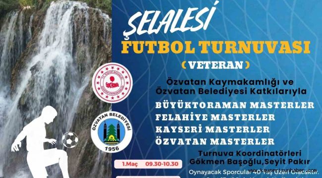 Özvatan Şelalesi Geleneksel Veteranlar Turnuvası düzenlenecek