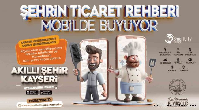 Başkan Büyükkılıç; "Şehrin ticaret rehberi mobilde büyüyor"