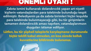 Büyükşehirden dolandırıcılara karşı uyarı