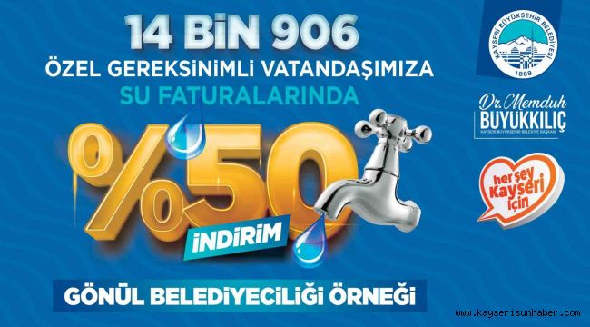 'Engelli dostu' başkandan özel destek: 14 bin 906 kişiye su faturasında yüzde 50 indirim