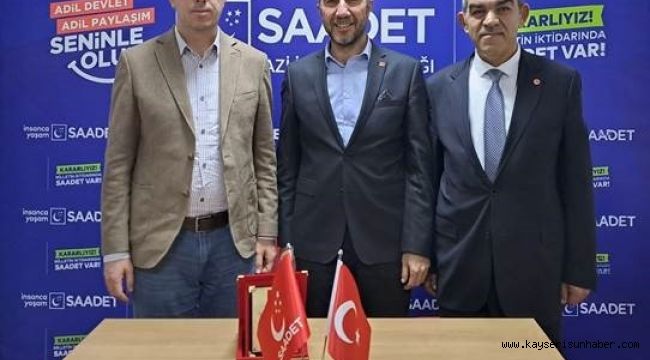 Saadet Partisi Melikgazi'nde yeni bir dönem başlıyor